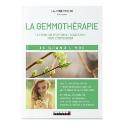 Le grand livre de la gemmothérapie