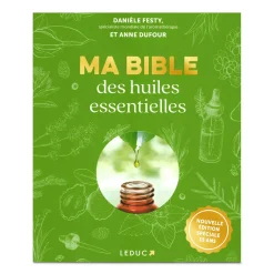 Ma Bible des Huiles Essentielles